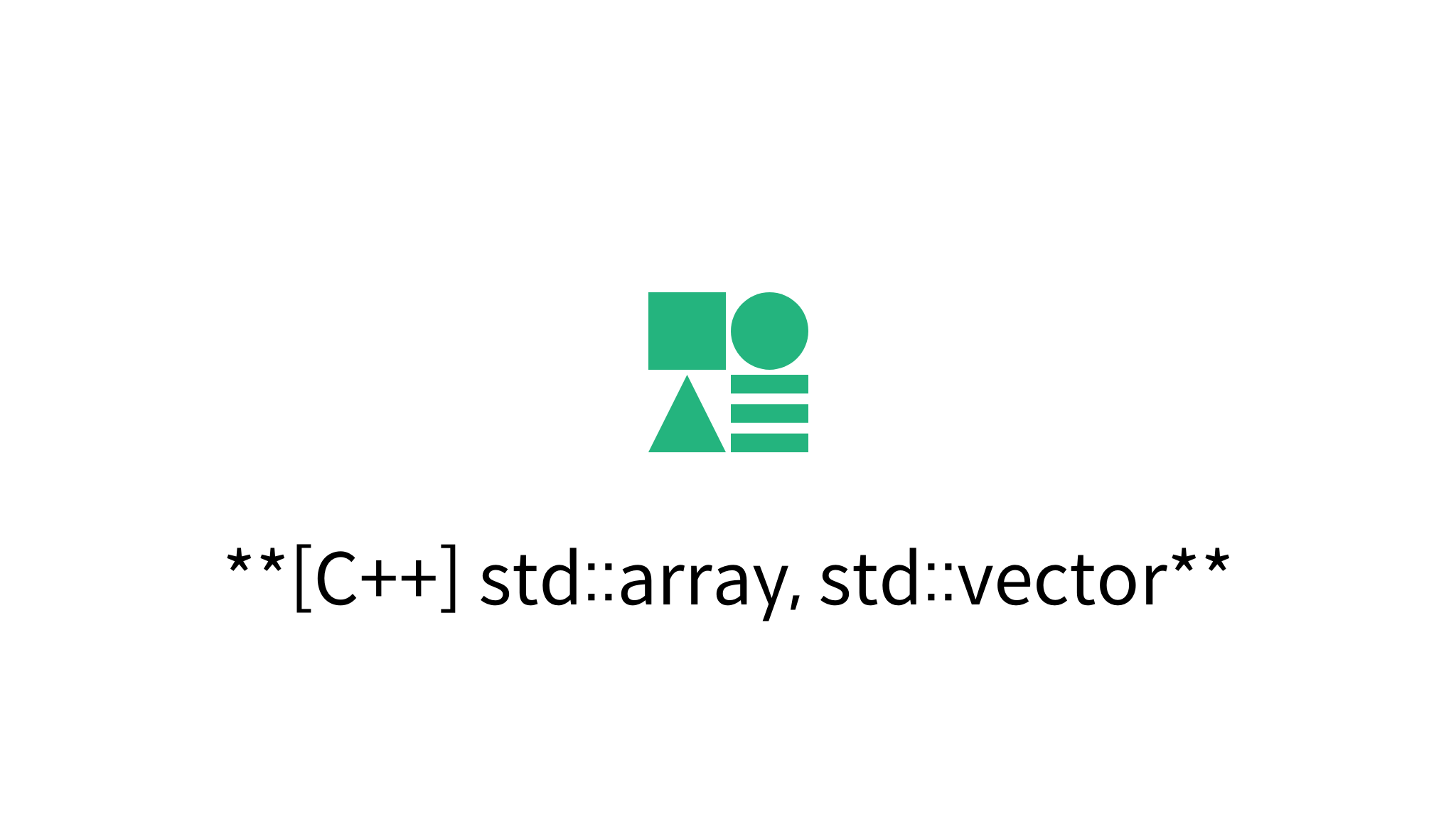 [C++] Std::array, Std::vector - Mysetting